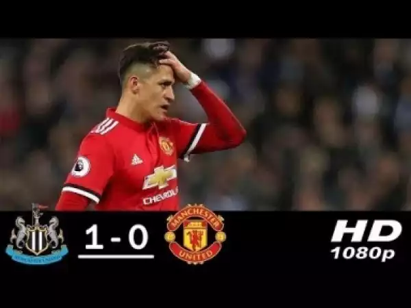 Video: New Castle VS Manchester United 1-0 (Goals and Highlight)